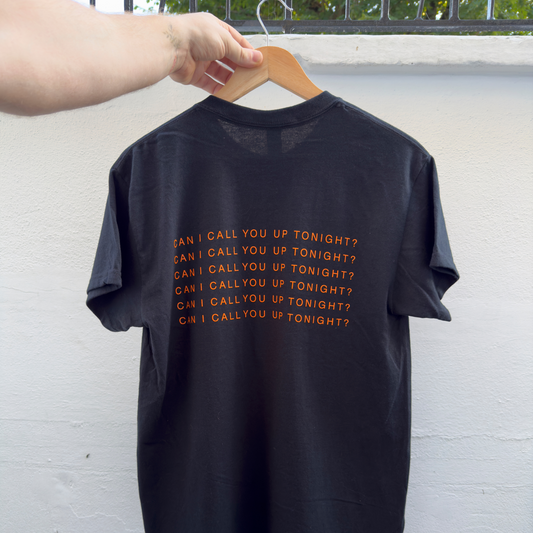 LIMITED EDITION | Can I Call You Up Tonight | Unisex T-Shirt